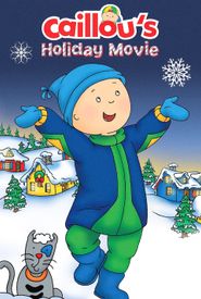 Caillou's Holiday Movie