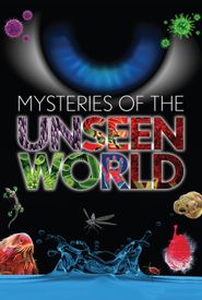 Mysteries of the Unseen World