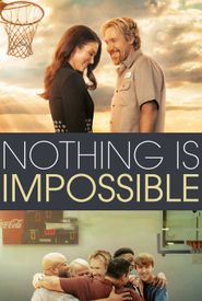 Nothing is Impossible