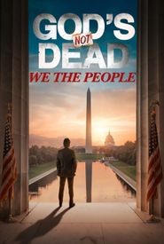 God's Not Dead: We the People