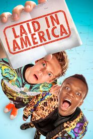 Laid in America