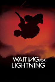 Waiting for Lightning