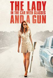 The Lady in the Car with Glasses and a Gun