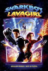 The Adventures of Sharkboy and Lavagirl 3-D