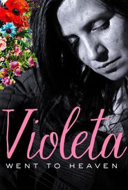 Violeta Went to Heaven