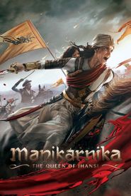 Manikarnika: The Queen of Jhansi