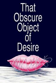 That Obscure Object of Desire