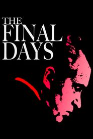 The Final Days