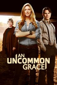 An Uncommon Grace