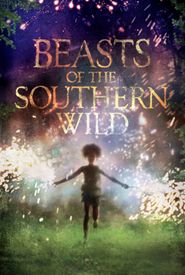 Beasts of the Southern Wild