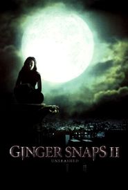 Ginger Snaps 2: Unleashed