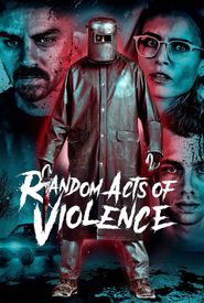 Random Acts of Violence