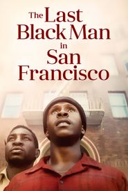 The Last Black Man in San Francisco