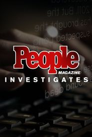 People Magazine Investigates