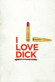 I Love Dick