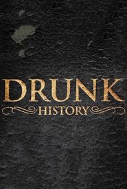 Drunk History