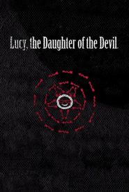 Lucy: The Daughter of the Devil