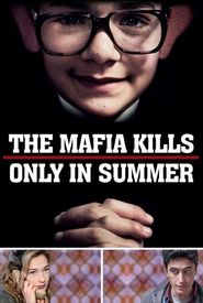 The Mafia Kills Only in Summer