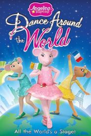 Angelina Ballerina: Dance Around the World