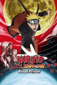 Naruto Shippuden the Movie: Blood Prison