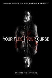 Your Flesh, Your Curse