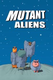 Mutant Aliens