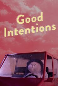 Good Intentions