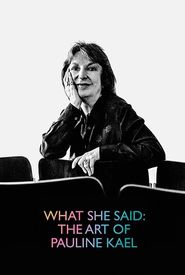 What She Said: The Art of Pauline Kael