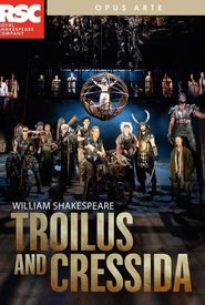 Royal Shakespeare Company: Troilus and Cressida