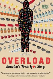 Overload: America's Toxic Love Story