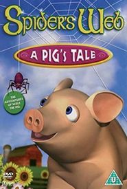 Spider's Web: A Pig's Tale