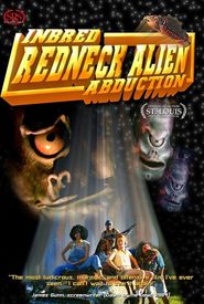 Inbred Redneck Alien Abduction