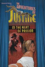 Justine: In the Heat of Passion