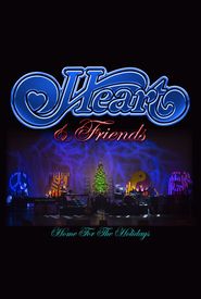 Heart & Friends: Home for the Holidays