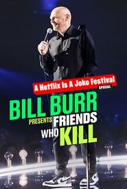 Bill Burr Presents: Friends Who Kill