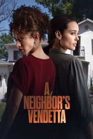 A Neighbor's Vendetta