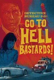 Detective Bureau 2-3: Go to Hell Bastards!