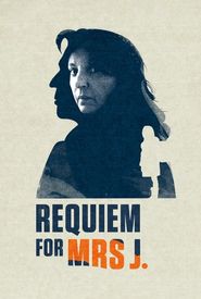 Requiem for Mrs. J