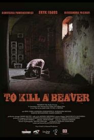 To Kill a Beaver