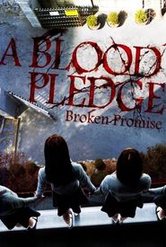 A Blood Pledge: Broken Promise