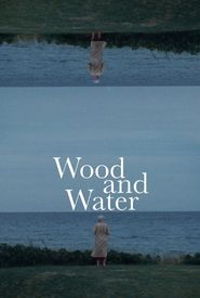 Wood and Water