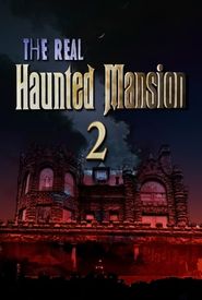 The Real Haunted Mansion 2