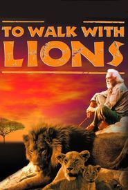 To Walk with Lions