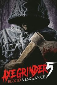 Axegrinder 5: Blood Vengeance