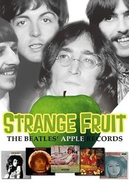 Strange Fruit: The Beatles' Apple Records