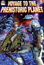 Voyage to the Prehistoric Planet