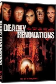 Deadly Renovations