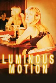 Luminous Motion