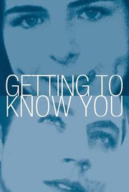 Getting to Know You