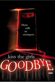 Kiss the Girls Goodbye